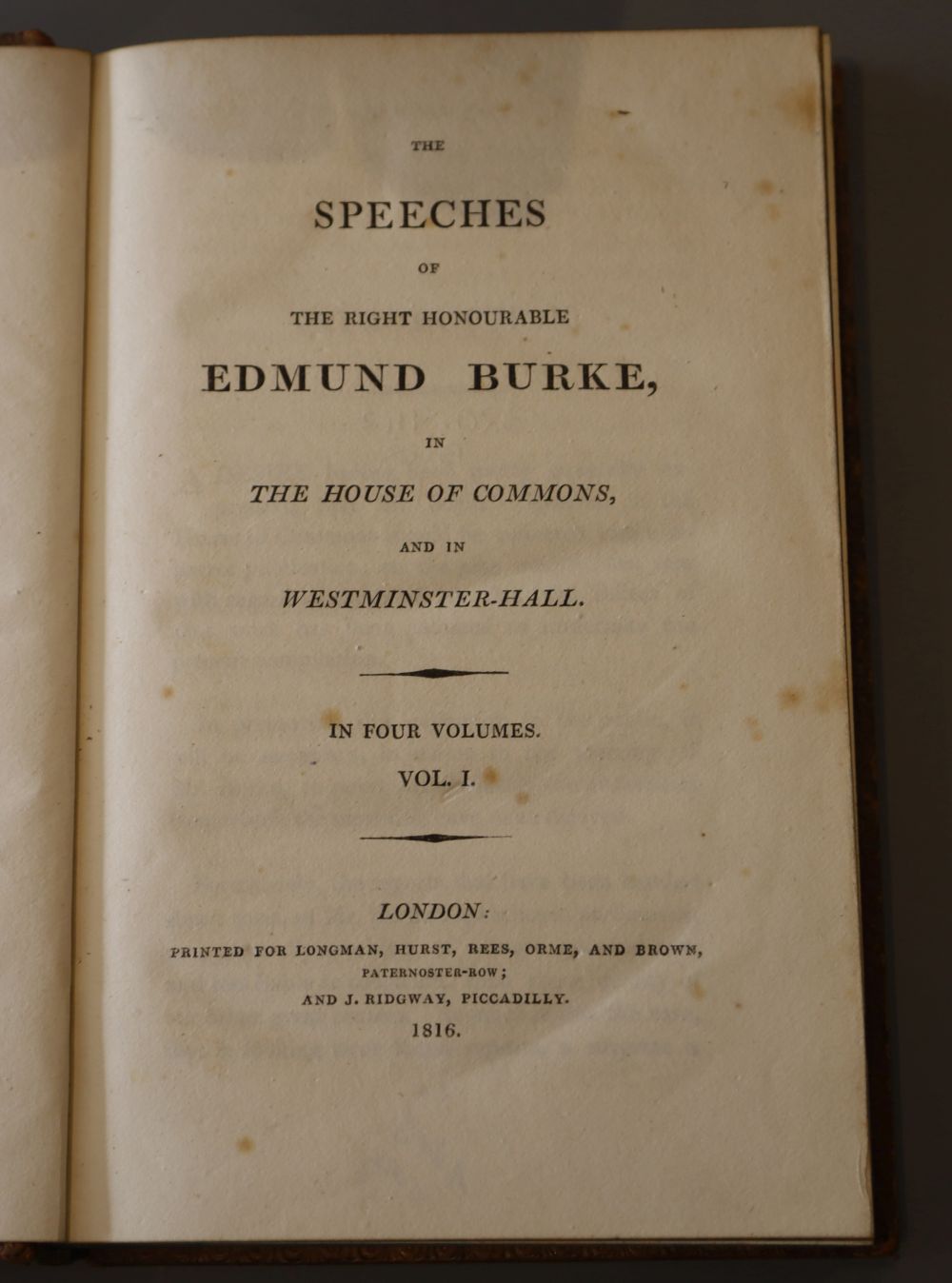 Burke, Edmund - The Speeches of the Right Honourable Edmund Burke, 1st edition, 4 vols, 8vo, tree calf, front board to vol. 4 detached,